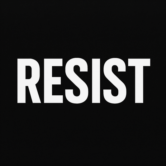 Bold black background with the word RESIST in large white capital letters. Minimalist protest graphic used in activist apparel branding to inspire resistance and social change.