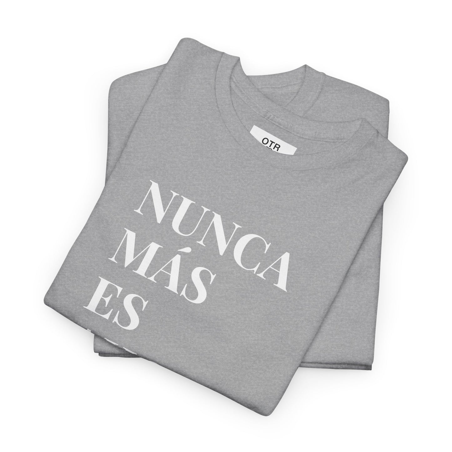 'Nunca Más es Ahora' Tee