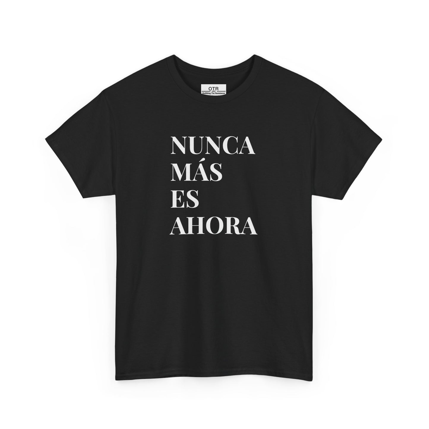 'Nunca Más es Ahora' Tee