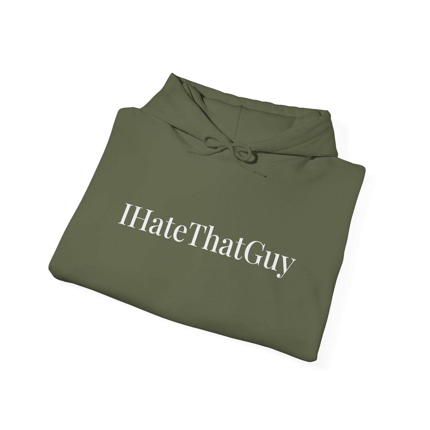 'IHateThatGuy' Hoodie