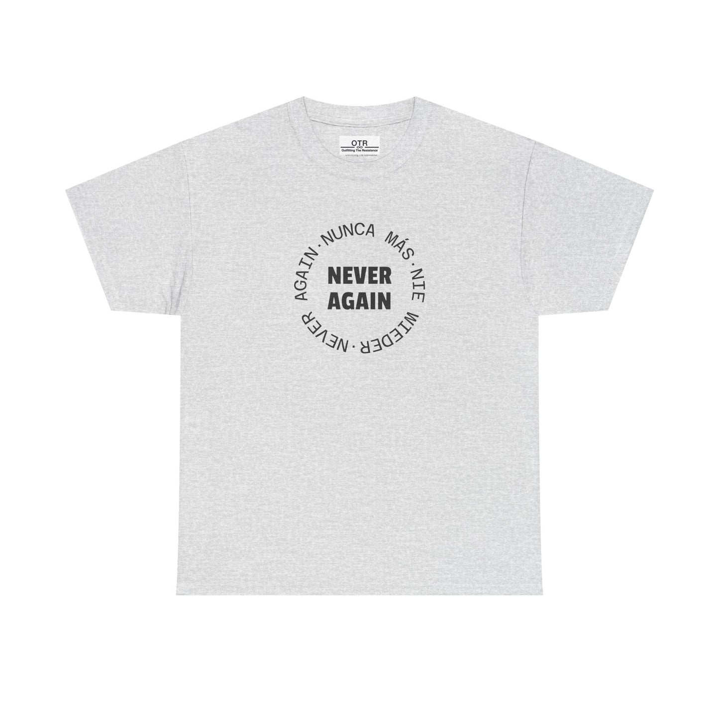 Say 'Never Again' in Multiple Languages Tee