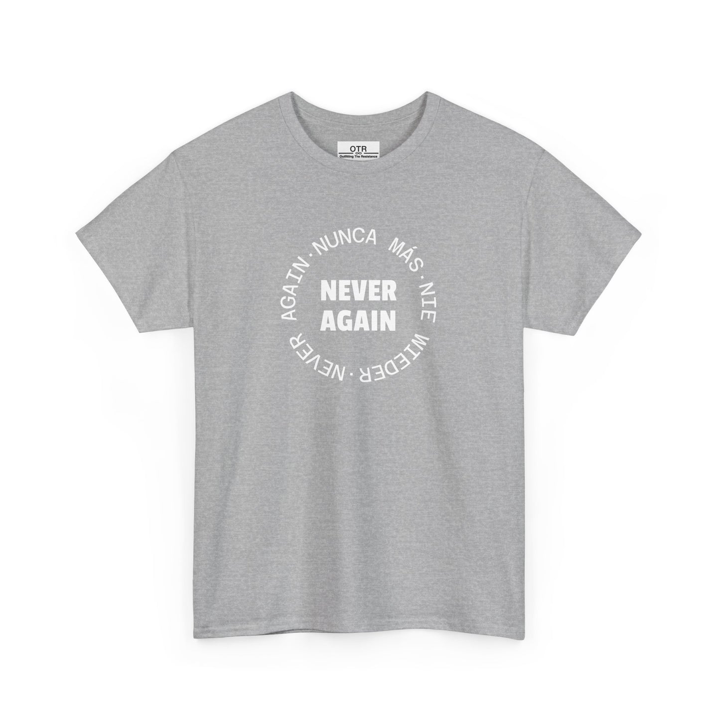 Say 'Never Again' in Multiple Languages Tee