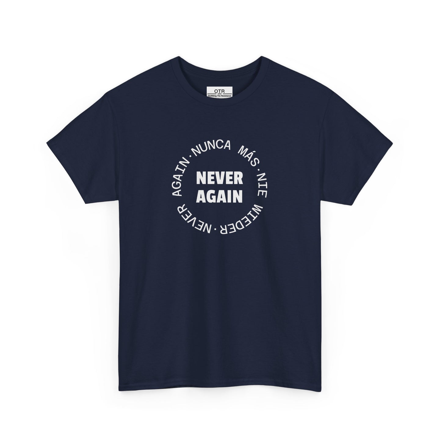 Say 'Never Again' in Multiple Languages Tee