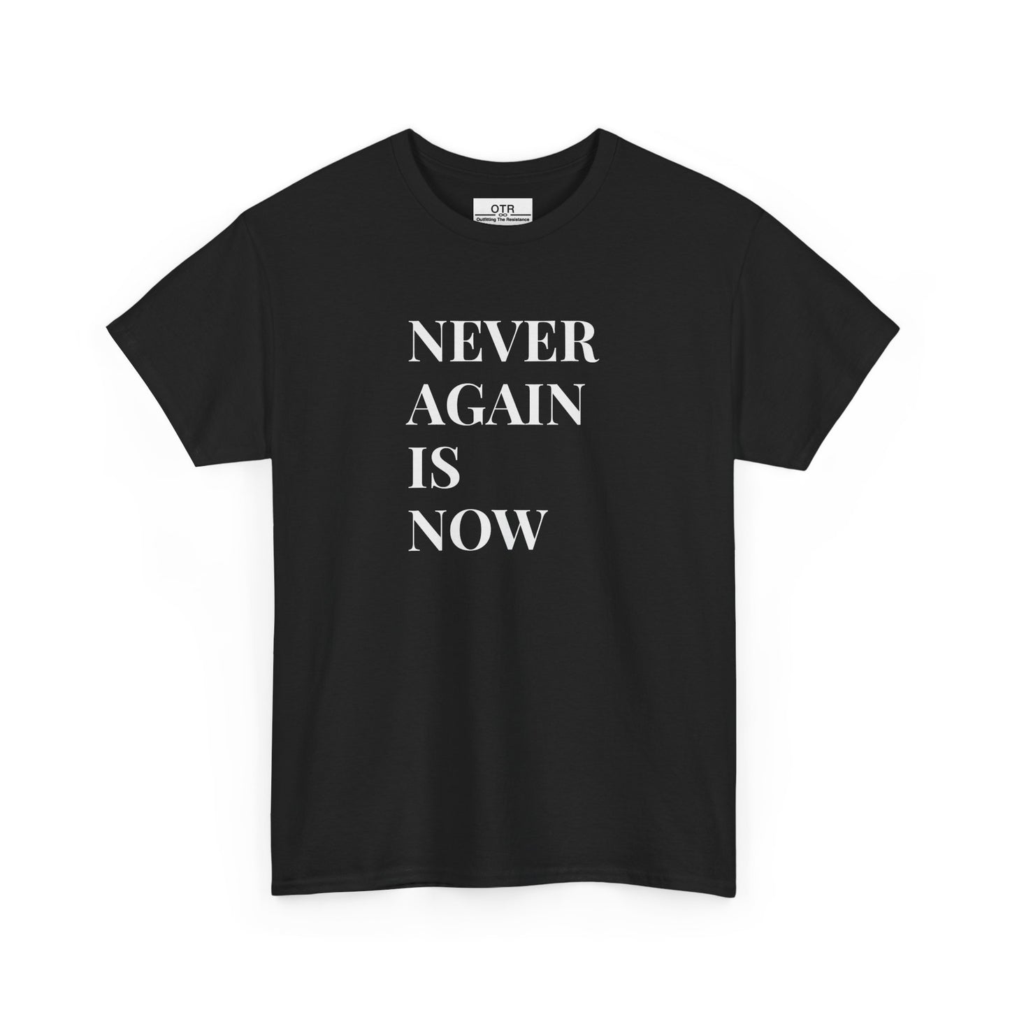 'Never Again is Now' Tee