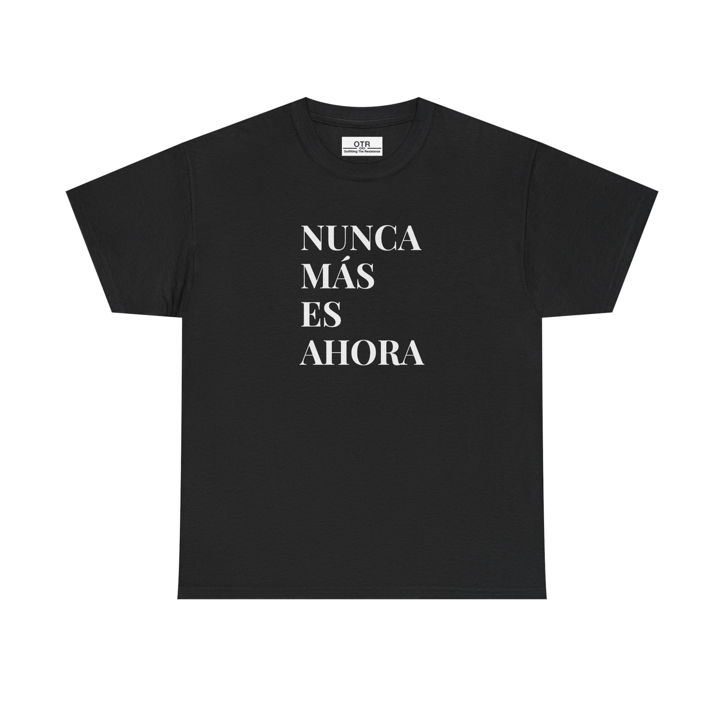 'Nunca Más es Ahora' Tee