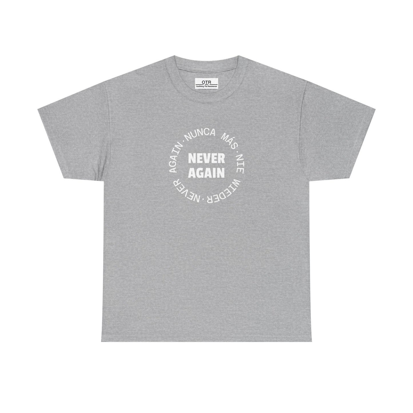 Say 'Never Again' in Multiple Languages Tee