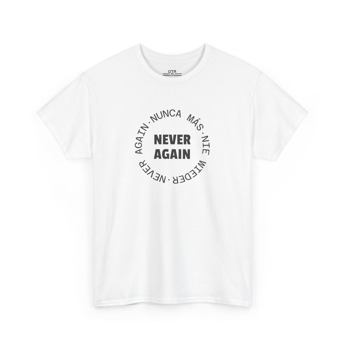 Say 'Never Again' in Multiple Languages Tee
