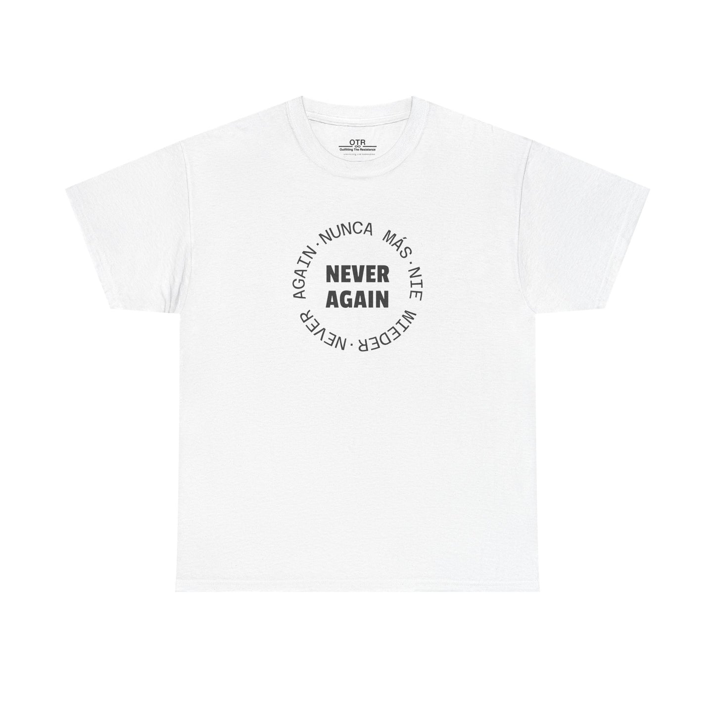 Say 'Never Again' in Multiple Languages Tee