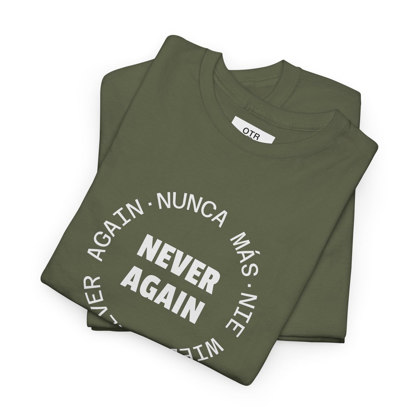 Say 'Never Again' in Multiple Languages Tee