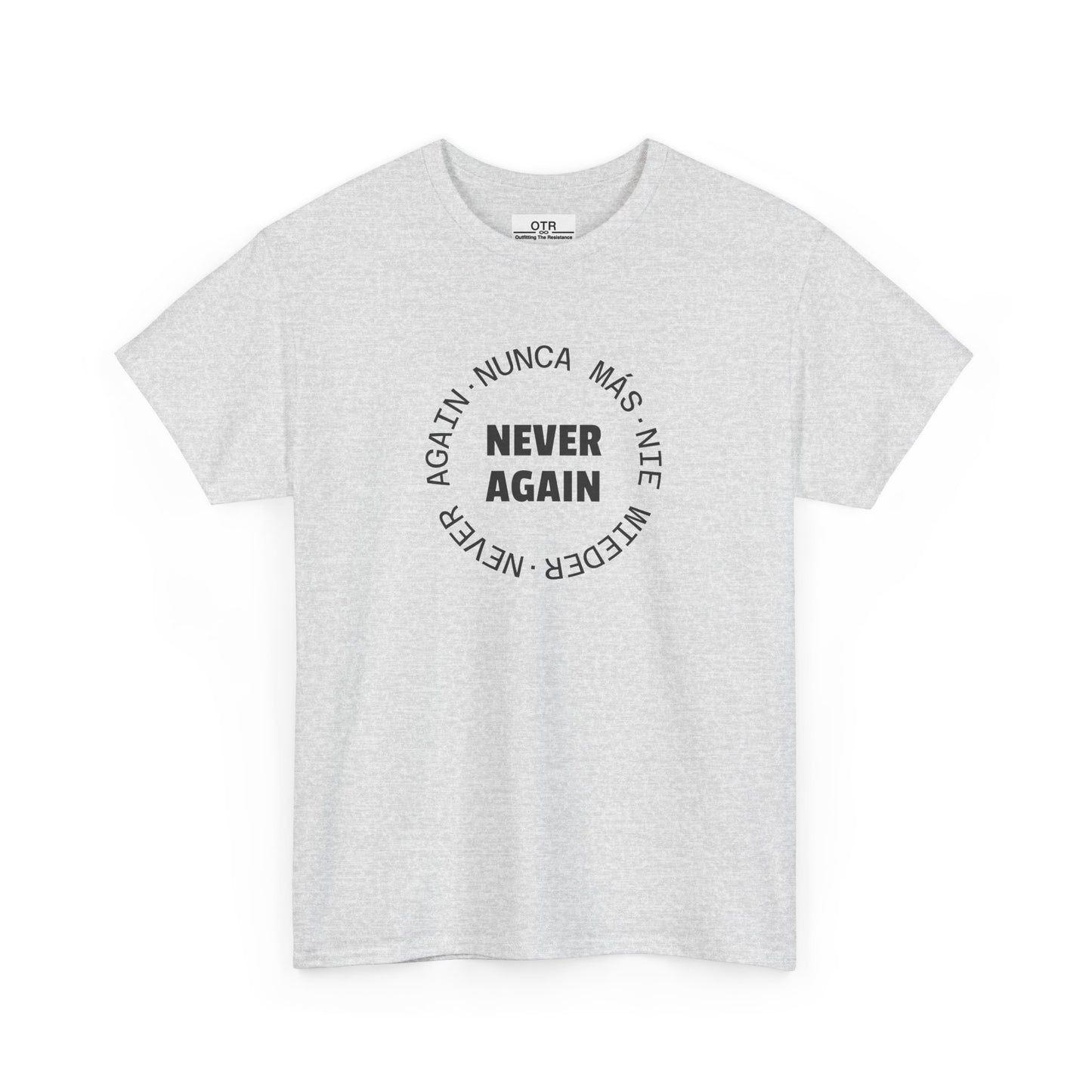 Say 'Never Again' in Multiple Languages Tee