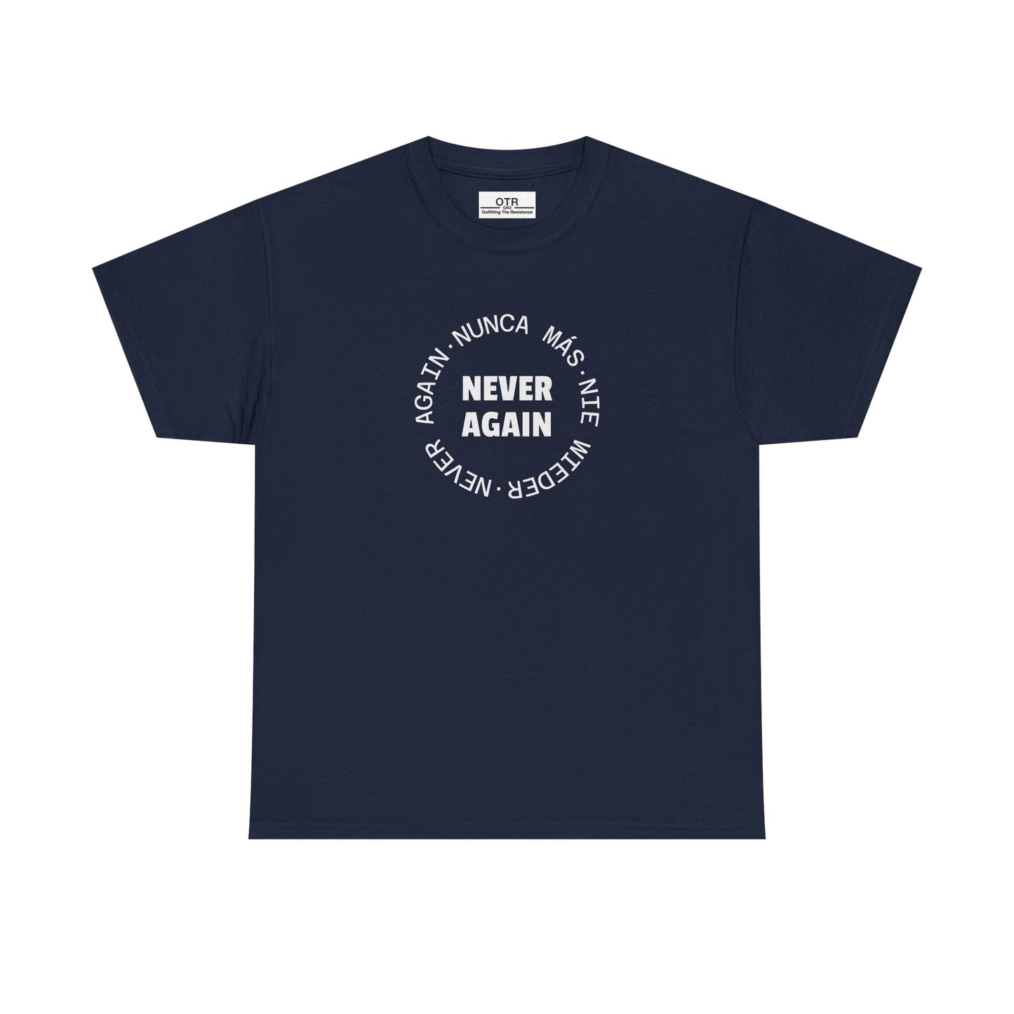 Say 'Never Again' in Multiple Languages Tee