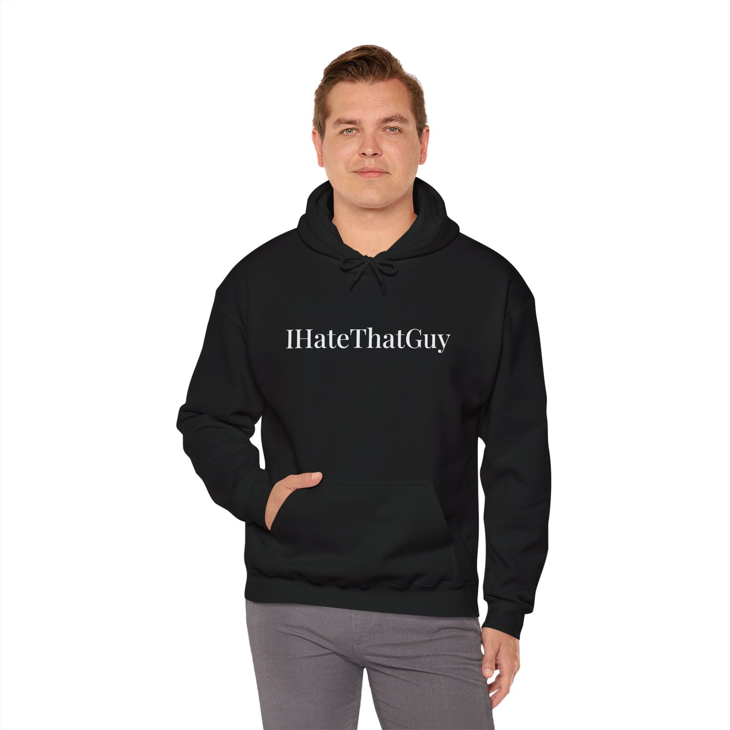 'IHateThatGuy' Hoodie