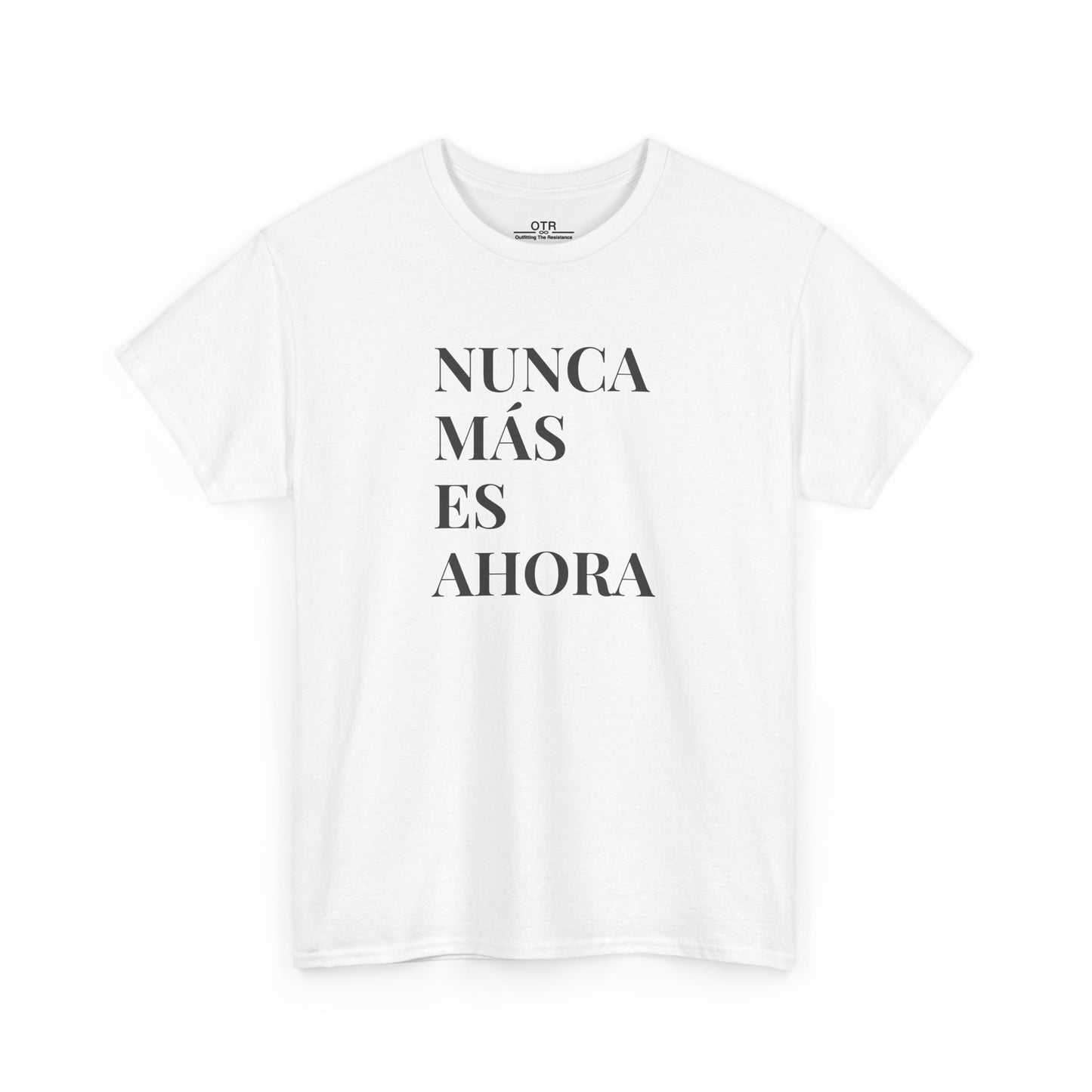 'Nunca Más es Ahora' Tee