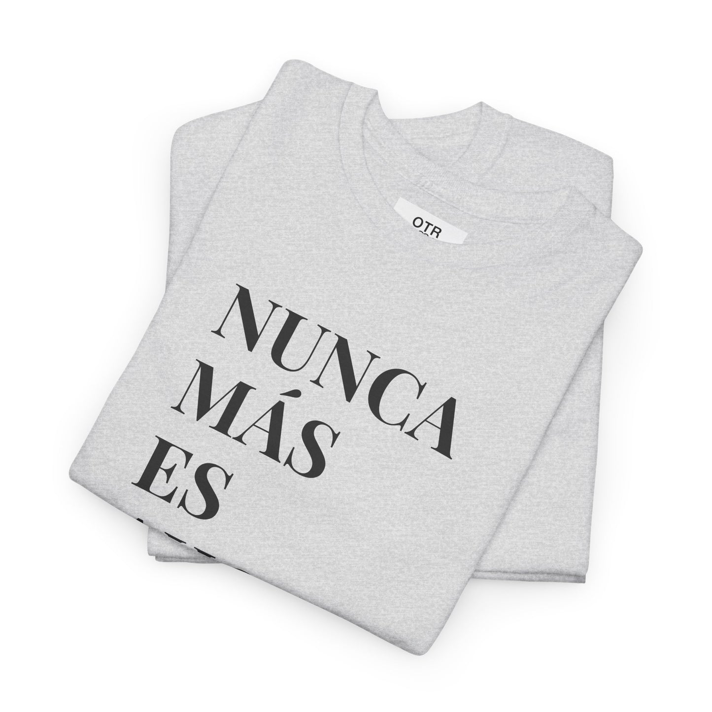 'Nunca Más es Ahora' Tee