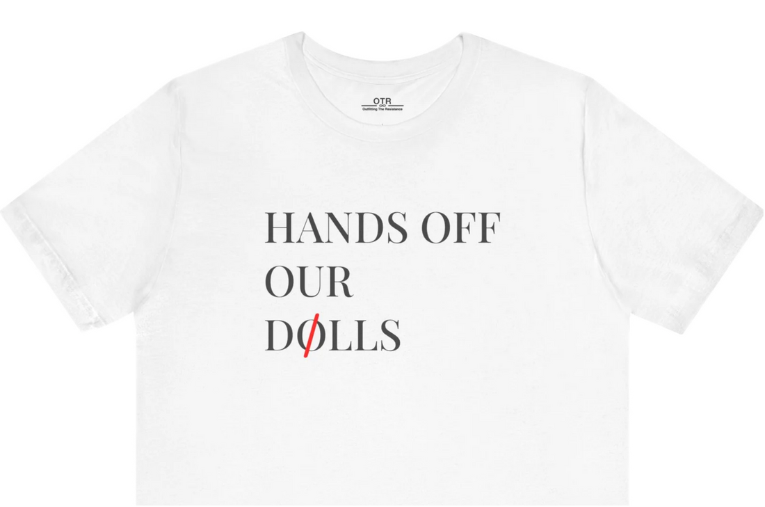 An Attack on "The Dolls” is an Attack on Us all