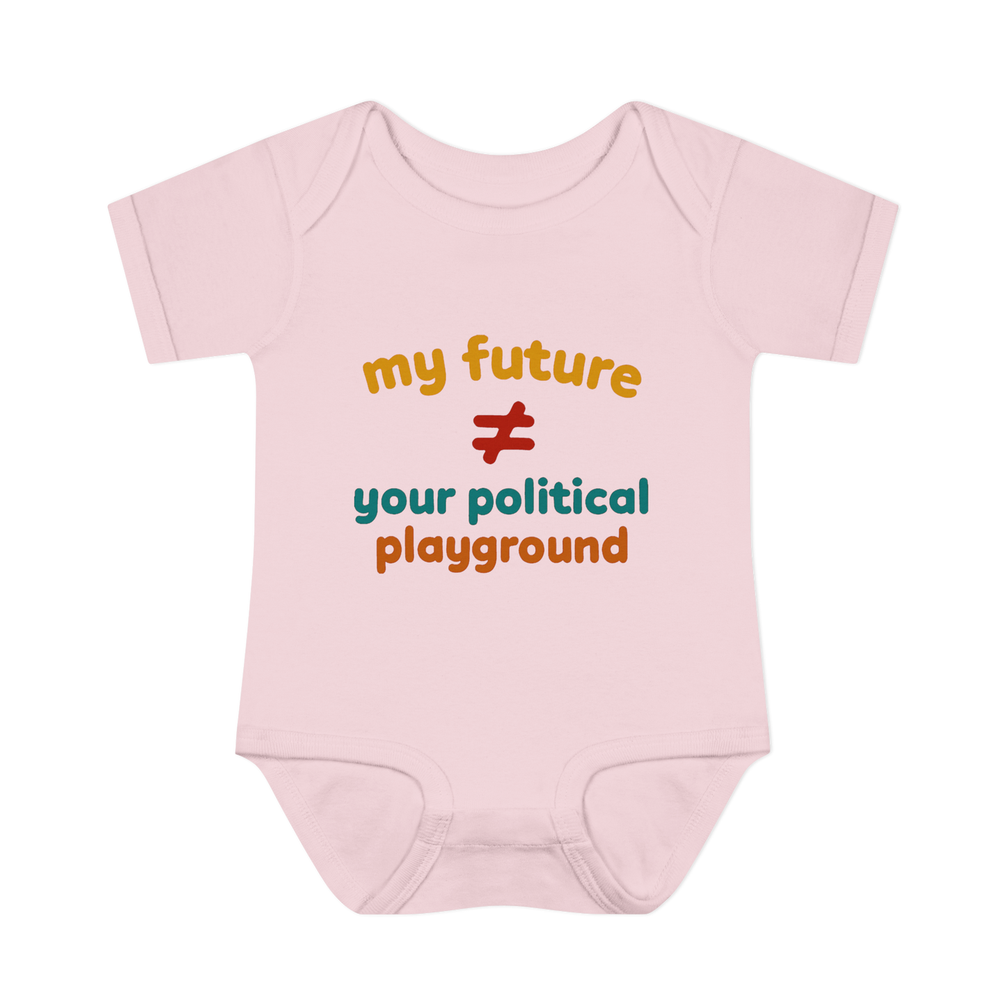 'My Future is not your Political Playground' Bodysuit