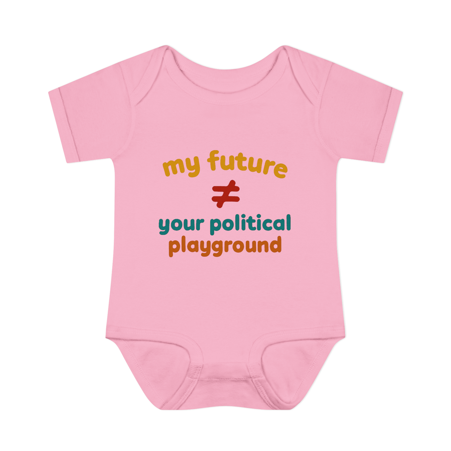 'My Future is not your Political Playground' Bodysuit