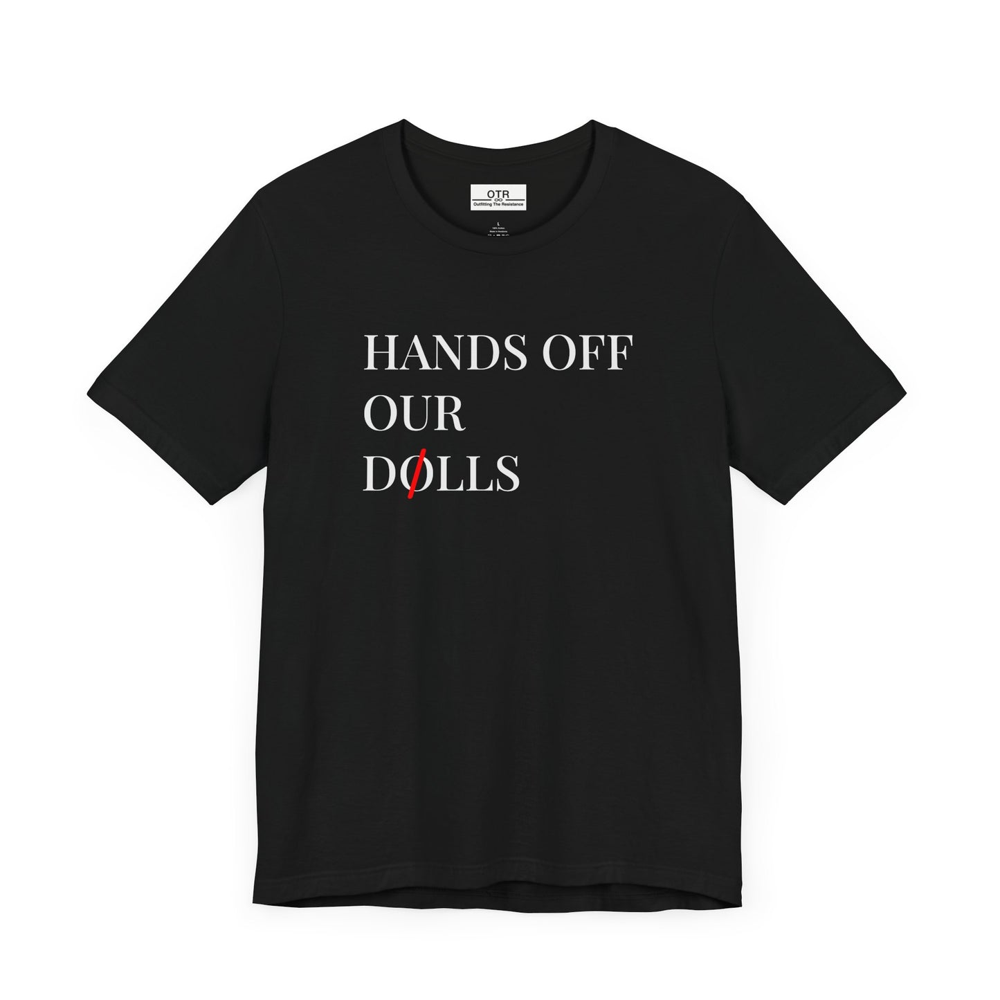 ‘Hands Off Our Dolls’ Tee